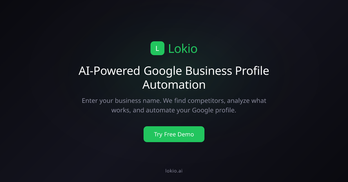 Lokio — AI-Powered Google Business Profile Automation